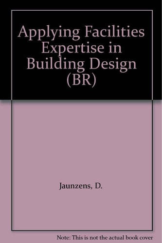Applying Facilities Expertise in Building Design