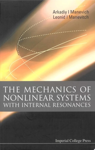 The Mechanics of Nonlinear Systems with Internal Resonances
