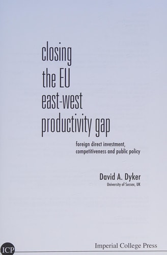 Closing The Eu East-West Productivity Gap: Foreign Direct Investment, Competitiveness And Public Policy
