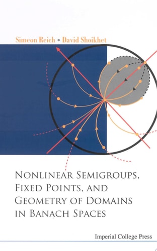 NONLINEAR SEMIGROUPS, FIXED POINTS & G..
