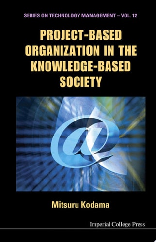 PROJECT-BASED ORGANIZATN IN THE KNOW...