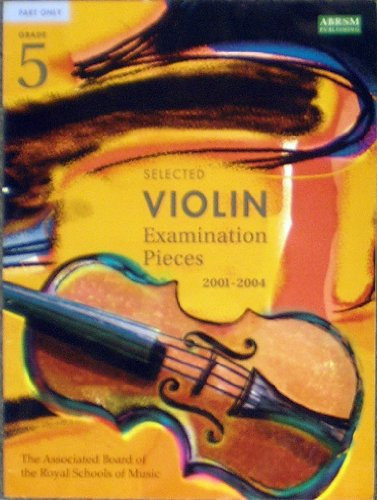 Examination Pieces for the Violin Grade 5 2001-2003 (Part)