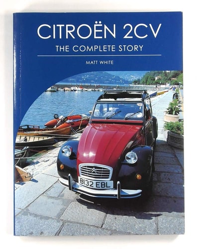 Citroen 2CV The Complete Story