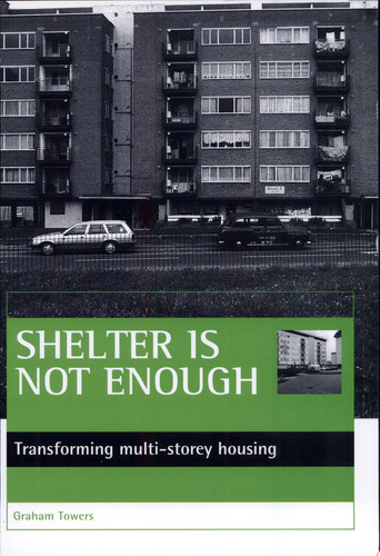 Shelter is Not Enough Transforming Multi-storey Housing
