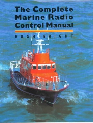 The Complete Marine Radio Control Manual