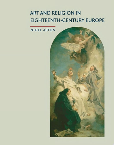 Art and Religion in Eighteenth-Century Europe
