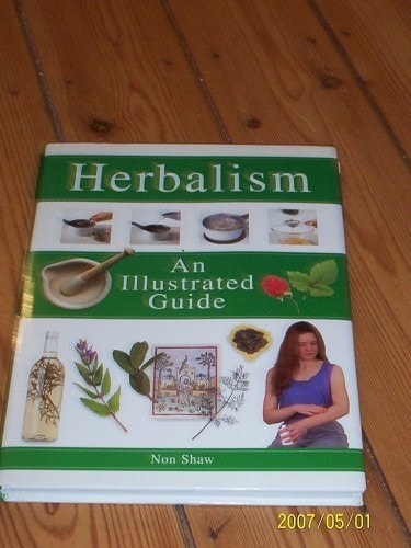 Herbalism: An Illustrated Guide