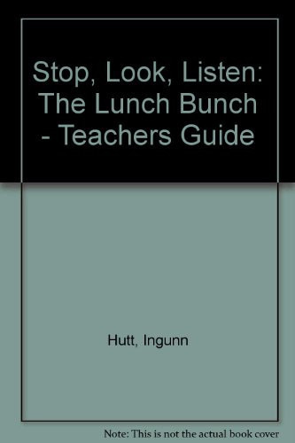 Stop, Look, Listen The Lunch Bunch