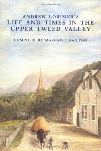 rLife and Times in the Upper Tweed Valley