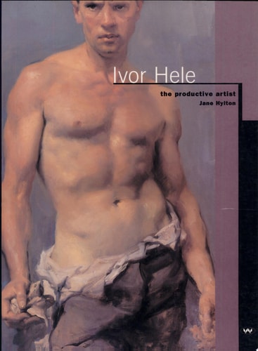 Ivor Hele The Productive Artist
