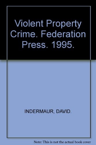 Violent Property Crime