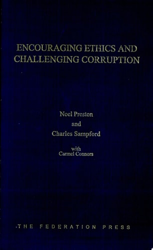 Encouraging Ethics and Challenging Corruption Reforming Governance in Public Institutions