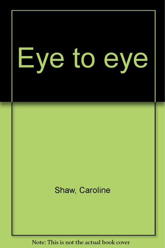 Eye to Eye