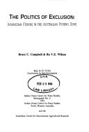 The politics of exclusion: Indonesian fishing in the Australian Fishing Zone (Monograph / Indian Ocean Centre for Peace Studies)