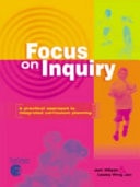 Focus on Inquiry A Practical Approach to Integrated Curriculum Planning