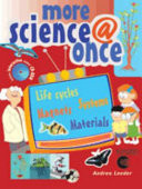 More Science@once Life Cycles, Magnets, Systems, Materials