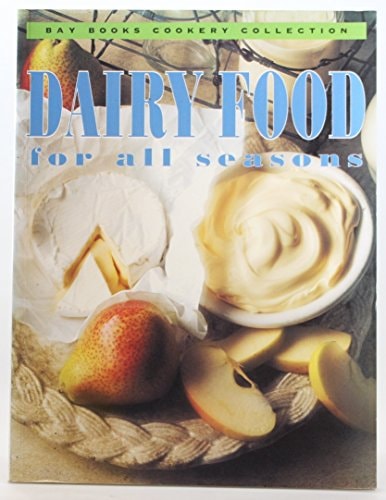 Dairy Food for All Seasons