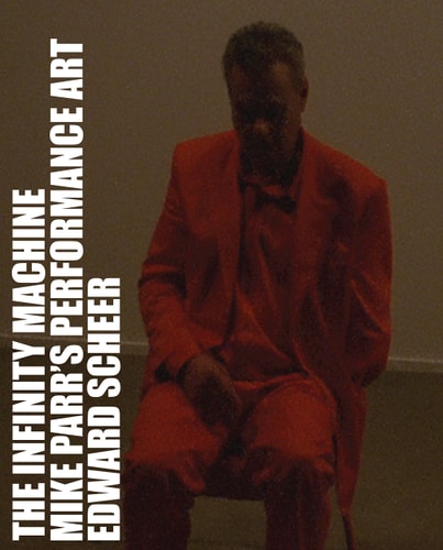 The Infinity Machine: Mike Parr's Performance Art, 1971-2005
