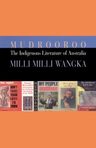 The Indigenous Literature of Australia: Milli Milli Wangka