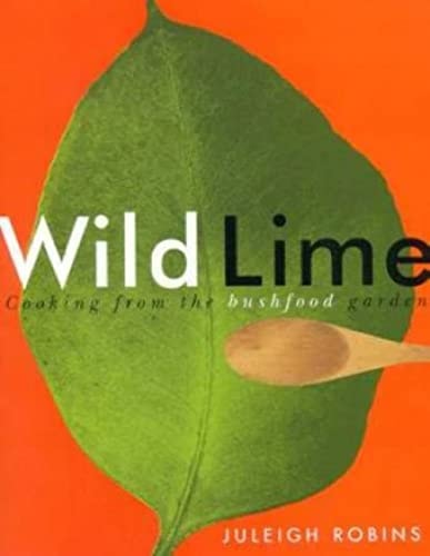 Wild Lime Cooking from the Bushfood Garden