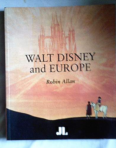 Walt Disney and Europe: European Influences on the Animated Feature Films of Walt Disney