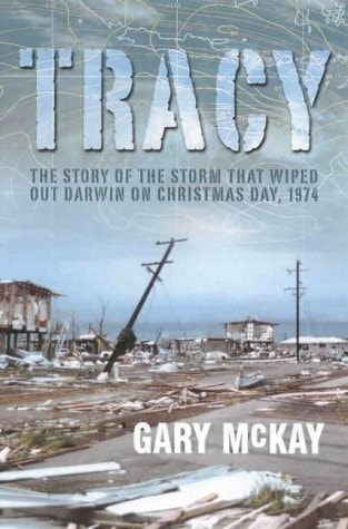 Tracy The Storm That Wiped Out Darwin on Christmas Day 1974
