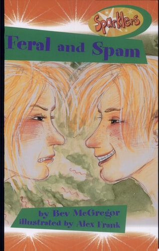 Feral and Spam A Three-part Story
