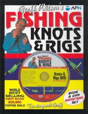 Geoff Wilson's Fishing Knots & Rigs