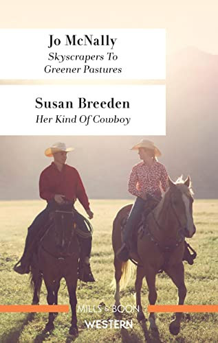Skyscrapers to Greener Pastures/Her Kind of Cowboy