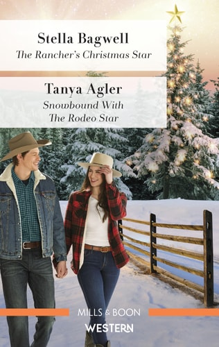The Rancher's Christmas Star/Snowbound with the Rodeo Star