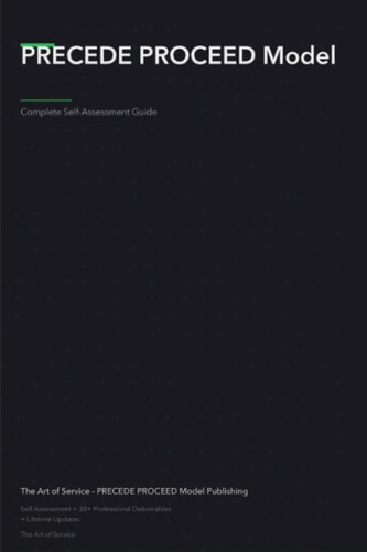 PRECEDE PROCEED Model - A Complete Guide: Practical Tools for Self-assessment