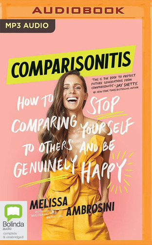 Comparisonitis: How to Stop Comparing Yourself To Others and Be Genuinely Happy