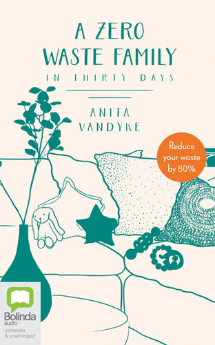 A Zero Waste Family: In Thirty Days