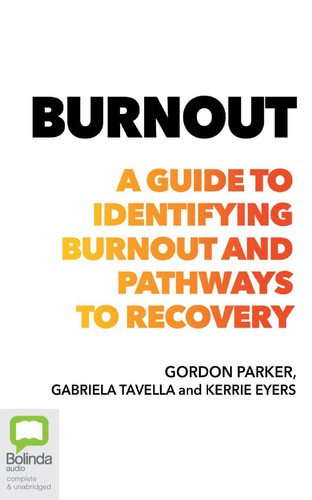 Burnout: A Guide to Identifying Burnout and Pathways to Recovery