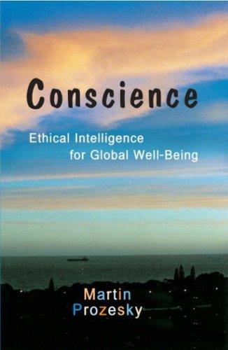Conscience: ethical intelligence for global well-being