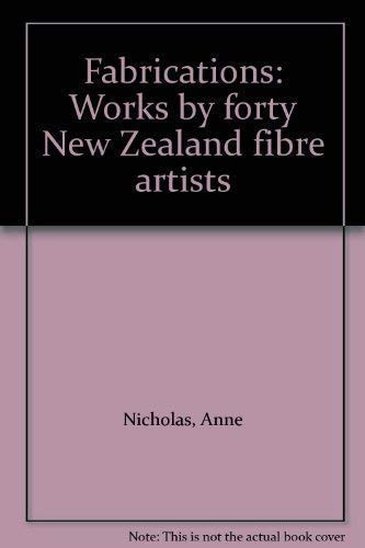 Fabrications: works by forty New Zealand fibre artists