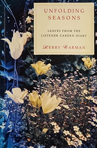 Unfolding seasons: leaves from the Listener garden diary
