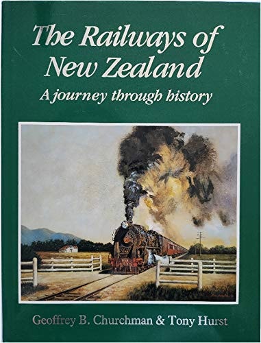The Railways of New Zealand A Journey Through History