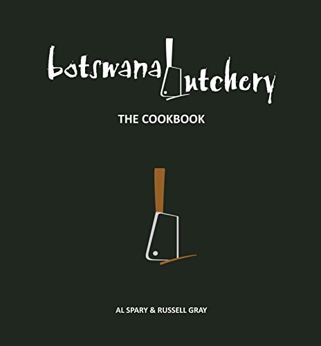 Botswana Butchery The Cookbook