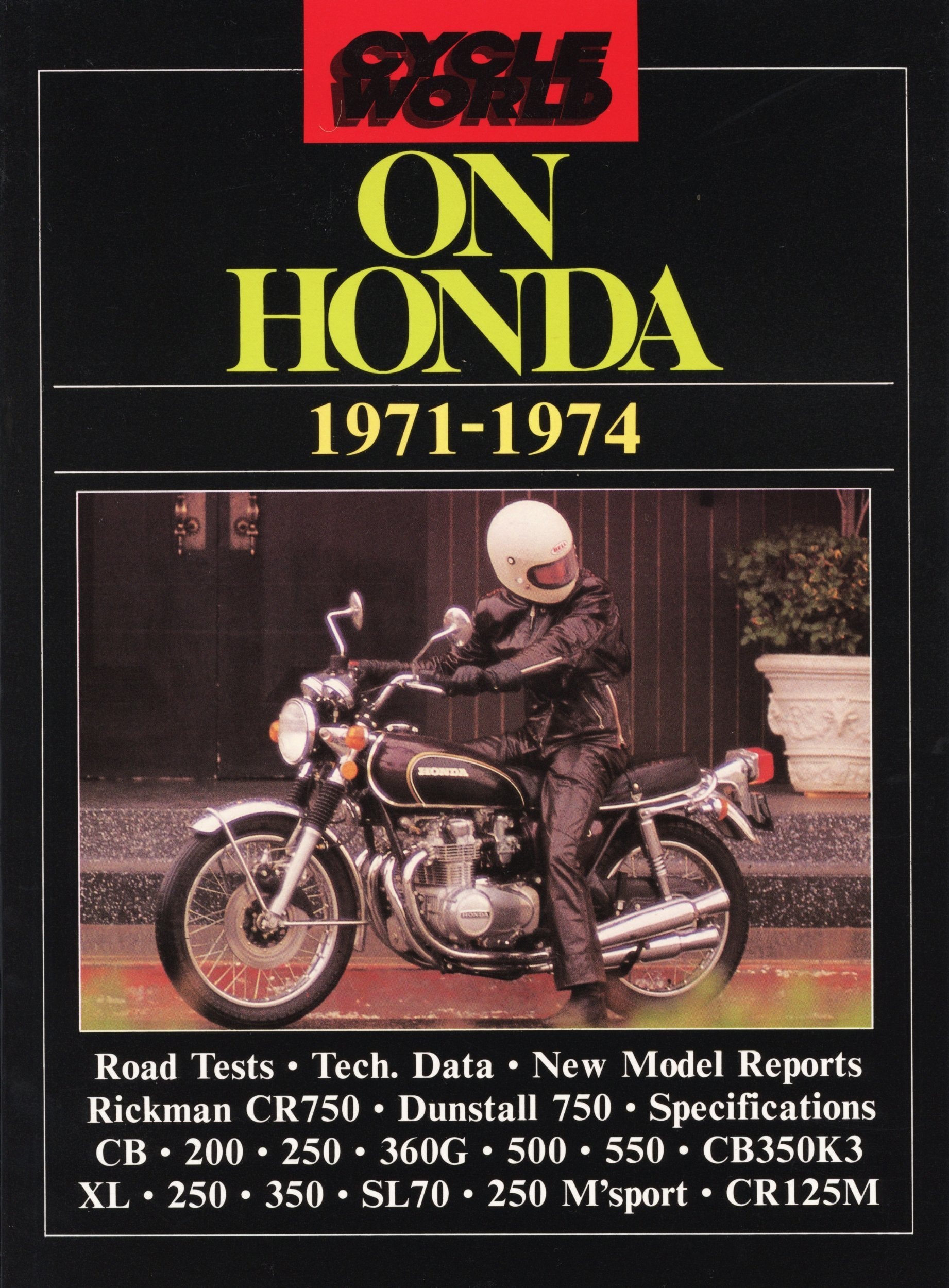 Cycle World on Honda, 1971-74