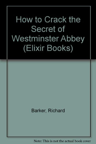 How to Crack the Secret of Westminster Abbey