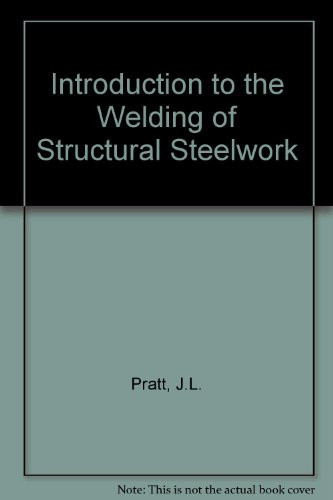 Introduction to the Welding of Structural Steelwork
