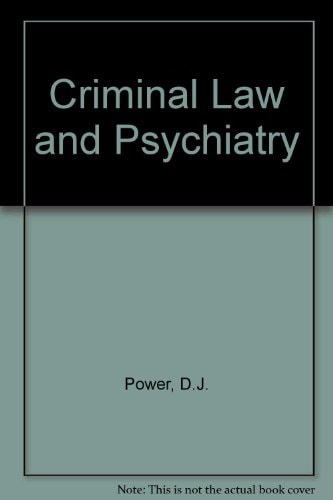 Criminal Law and Psychiatry