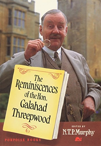 Reminiscences of the Hon. Galahad Threepwood