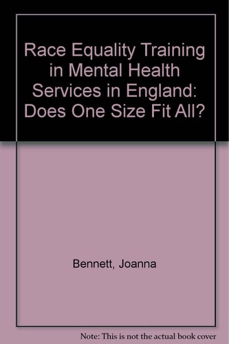 Race Equality Training in Mental Health Services in England Does One Size Fit All?