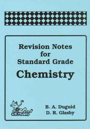 Revision Notes for Standard Grade Chemistry (amended Arrangements)