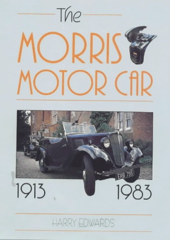 The Morris Motor Car 1913-1983