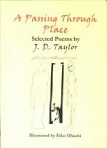 Passing Through Place Selected Poems