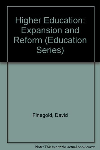 Higher Education Expansion and Reform