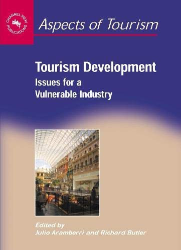 Tourism Development: Issues for a Vulnerable Industry (Aspects of Tourism)